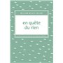 En quête du rien