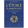 L'étoile flamboyante ou la recherche d'une parole perdue