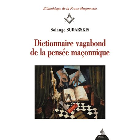 Dictionnaire vagabond de la pensée maçonnique