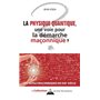 La physique quantique, une voie pour la démarche maçonnique ?