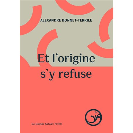 Et l'origine s'y refuse