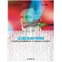 Le Cas Alan Turing - Histoire extraordinaire et tragique d'un génie