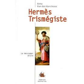 Hermès Trismégiste - Le messager divin