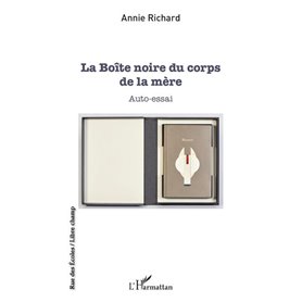 La Boîte noire du corps de la mère