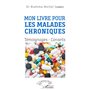 Mon livre pour les malades chroniques