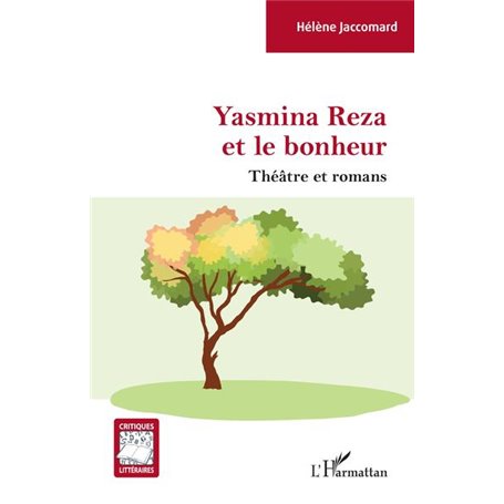 YASMINA REZA ET LE BONHEUR