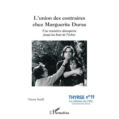 L'union des contraires chez Marguerite Duras