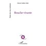 Bouche vivante