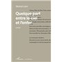 Quelque part entre le ciel et l'enfer