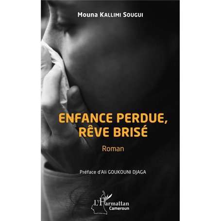 Enfance perdue, rêve brisé