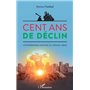 Cent ans de déclin
