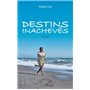 Destins inachevés