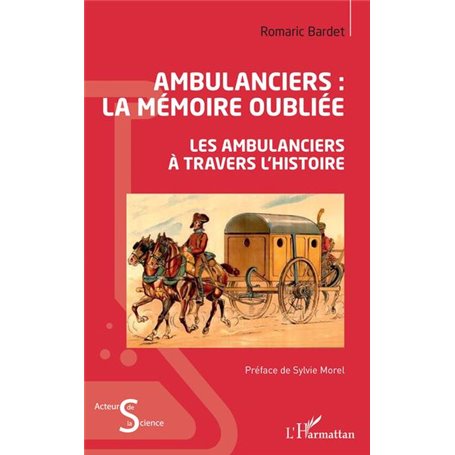 Ambulanciers : la mémoire oubliée