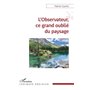 L'observateur, ce grand oublié du paysage