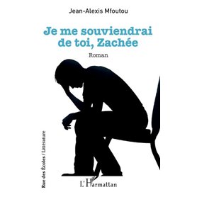 Je me souviendrai de toi, Zachée