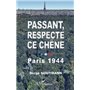Passant, respecte ce chêne