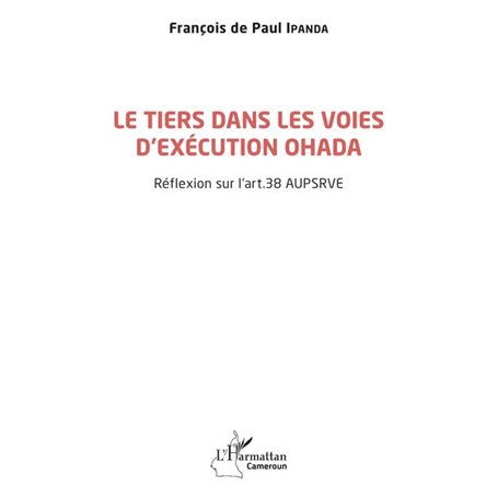 Le tiers dans les voies d'exécution OHADA