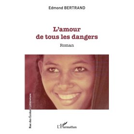 L'amour de tous les dangers