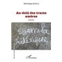 Au-delà des traces amères