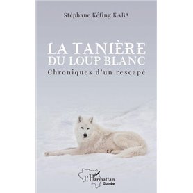 La tanière du loup blanc