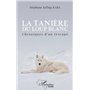 La tanière du loup blanc