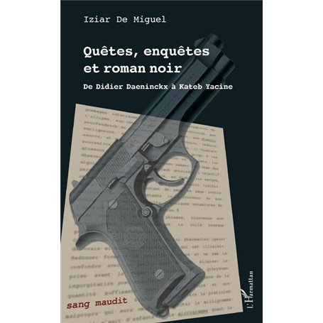 Quêtes, enquêtes et roman noir