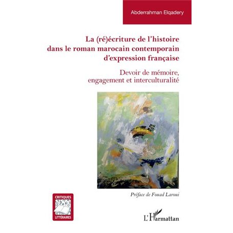 La (ré)écriture de l'histoire dans le roman marocain contemporain d'expression française