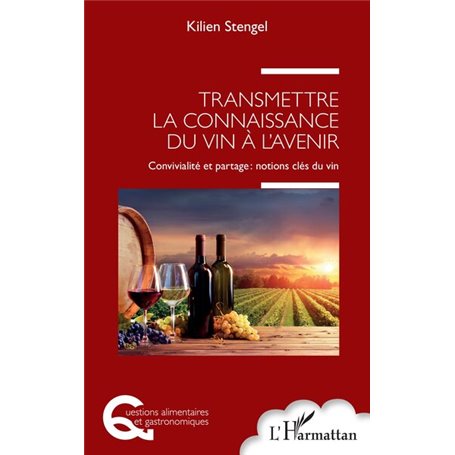 Transmettre la connaissance du vin à l'avenir