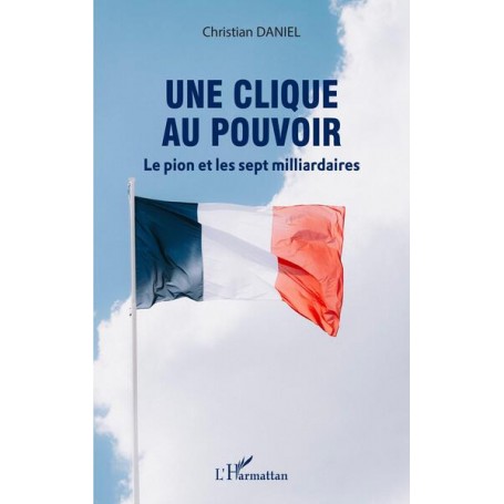 Une clique au pouvoir