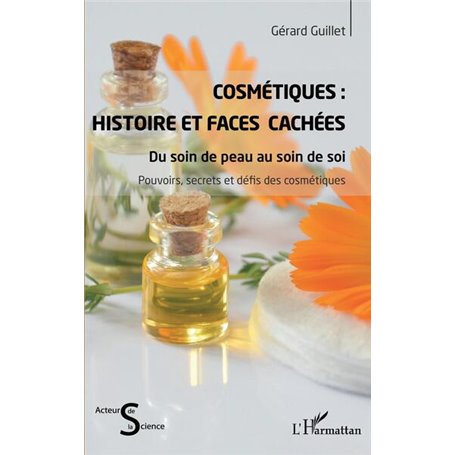 Cosmétiques : Histoire et faces cachées