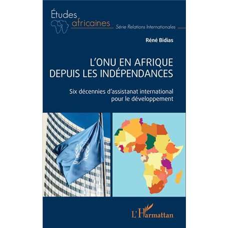L'ONU en Afrique depuis les indépendances