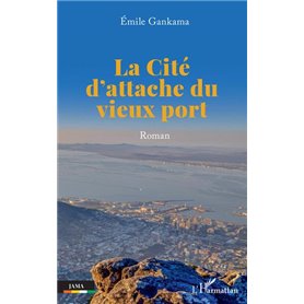 La Cité d'attache du vieux port