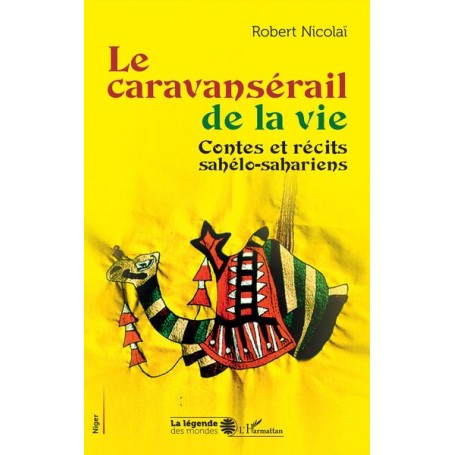 Le caravansérail de la vie