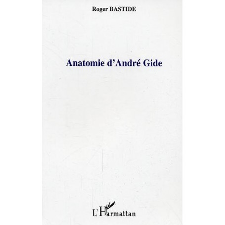 Anatomie d'André Gide
