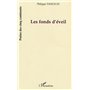 Les fonds d'éveil