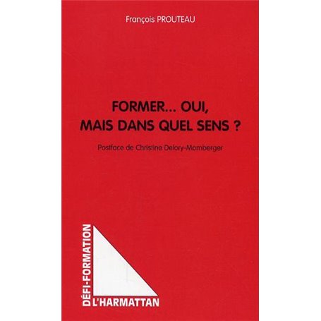 Former... Oui, mais dans quel sens?