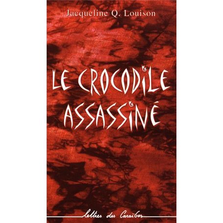 Le crocodile assassiné