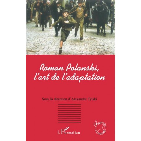 Roman Polanski, l'art de l'adaptation
