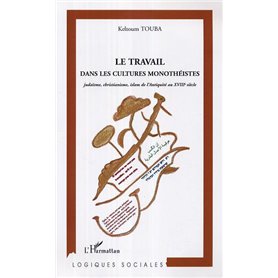 Le travail dans les cultures monothéistes