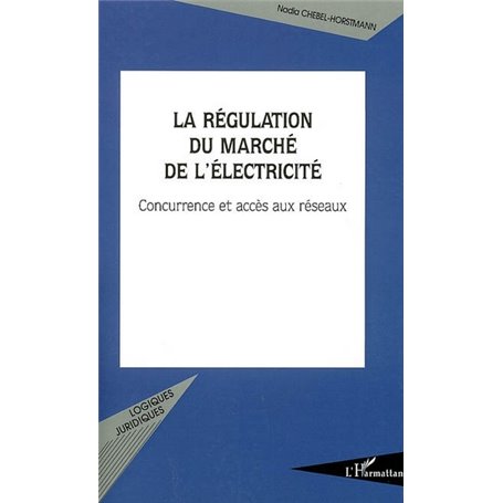 La régulation du marché de l'électricité