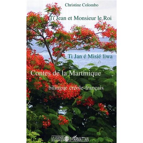 Ti Jean et Monsieur le Roi / Ti Jan et Misié liwa