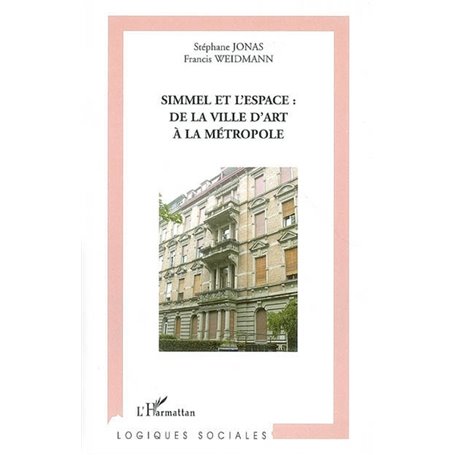 Simmel et l'espace: de la ville d'art à la métropole