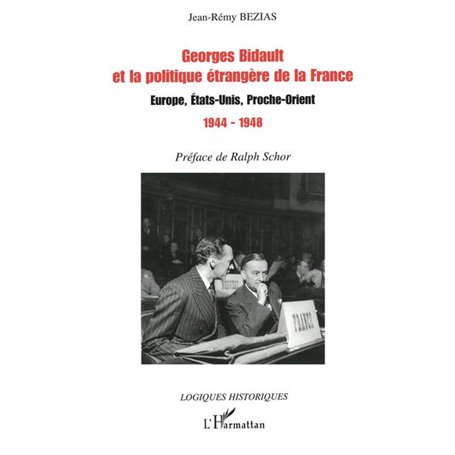 Georges Bidault et la politique étrangère de la France