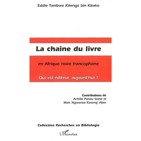 La Chaîne du livre en Afrique noire francophone