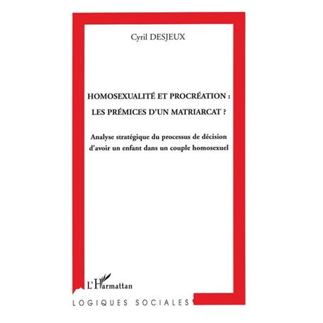 Homosexualité et procréation: les prémices d'un matriarcat?