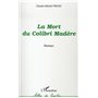 La mort du Colibri Madère