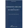 Modernité africaine : occidentalité ?