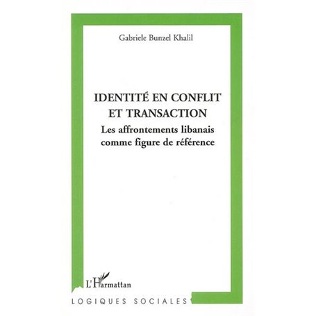 Identité en conflit et transaction
