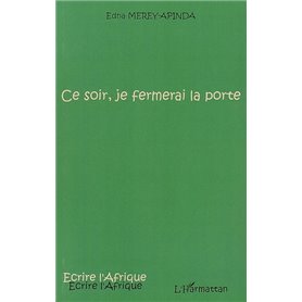 Ce soir, je fermerai la porte