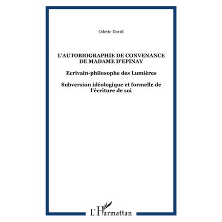 L'autobiographie de convenance de Madame d'Epinay
